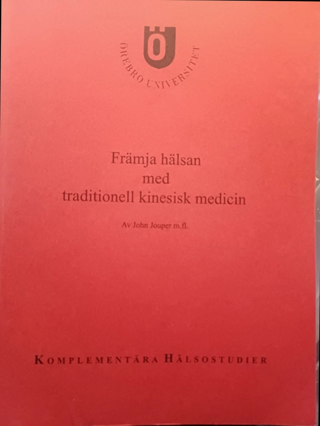 Främja hälsan med traditionell kinesisk medicin; John Jouper; 2000