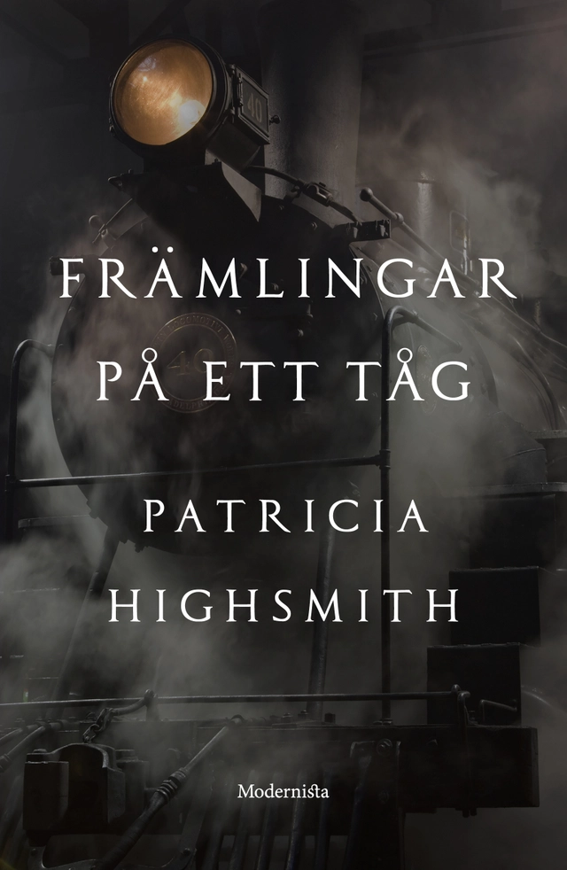 Främlingar på ett tåg; Patricia Highsmith; 2015