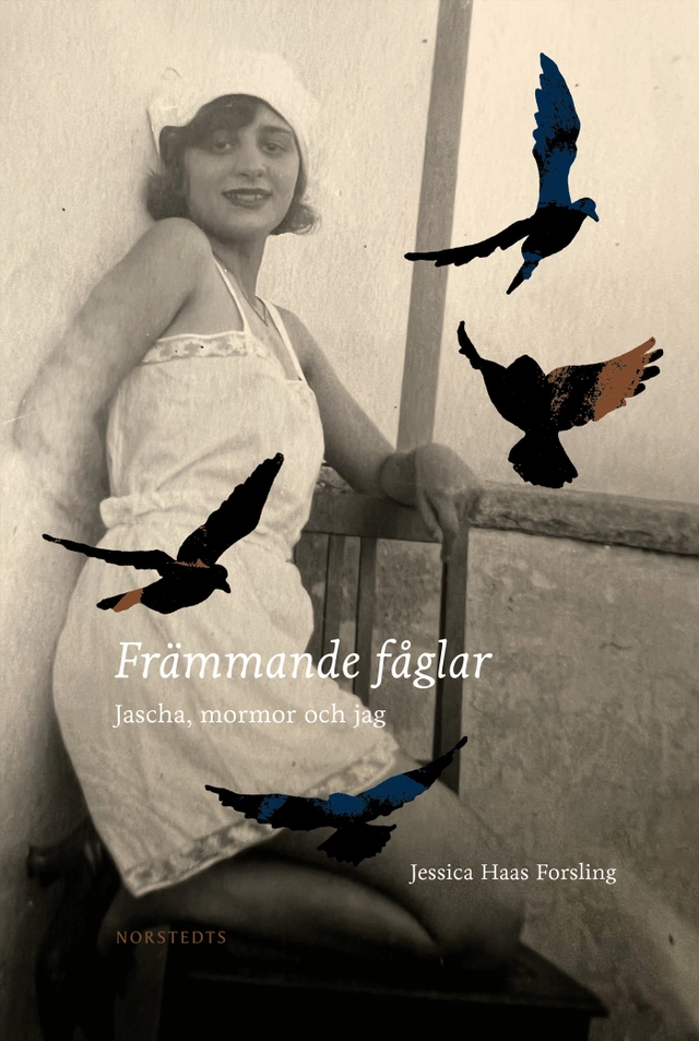Främmande fåglar : Jascha, mormor och jag; Jessica Haas Forsling; 2022