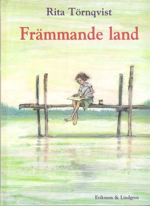 Främmande land; Rita Törnqvist; 1997