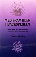 Framtiden i backspegeln; Thomas Bossius; 2003