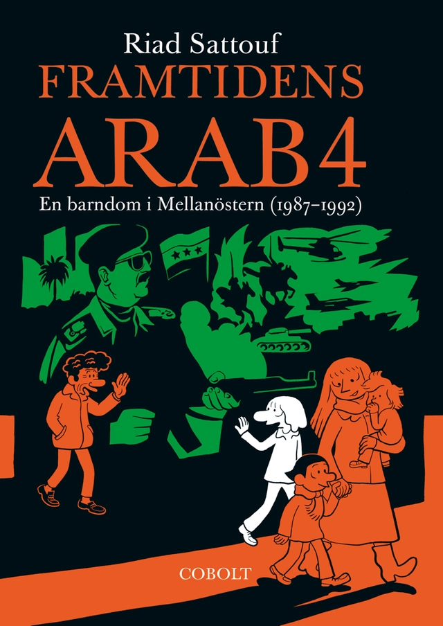 Framtidens arab : en barndom i Mellanöstern (1987-1992). Del 4; Riad Sattouf; 2021