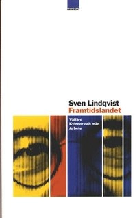 Framtidslandet; Sven Lindqvist; 2000