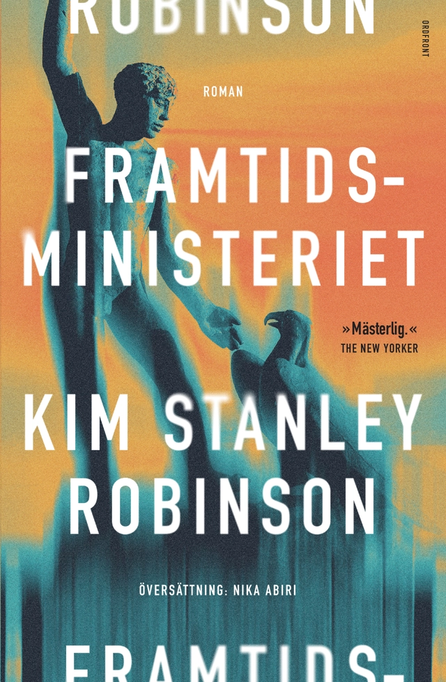 Framtidsministeriet; Kim Stanley Robinson; 2024