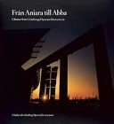 Från Aniara till Abba : glimtar från Göteborgsoperans första tio år : a look at the Göteborg Opera's first ten years : 1994-2004; Ingrid Arensberg; 2004