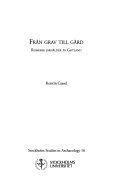 Från grav till gård : romersk järnålder på Gotland = [From the grave to the farm] : [the Roman Iron Age on Gotland]; Kerstin Cassel; 1998
