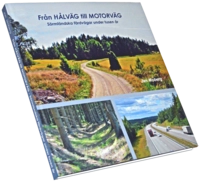 Från hålväg till motorväg : sörmländska färdvägar under tusen år; Jan Moberg; 2018