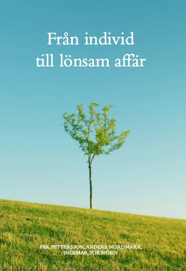 Från individ till lönsam affär; Pär Pettersson; 2010
