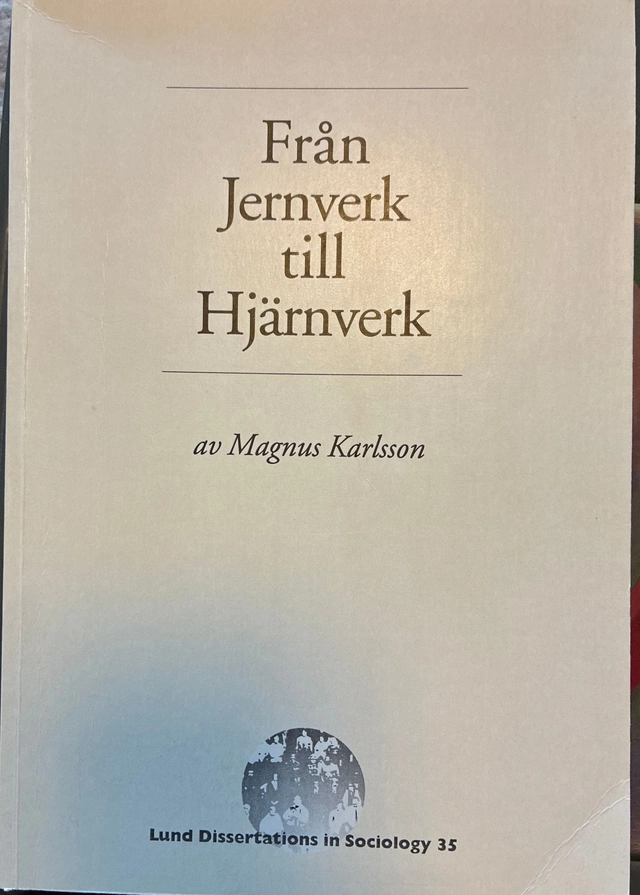Från Jernverk till Hjärnverk : ungdomstidens omvandling i Ronneby under tre generationer; Magnus Karlsson; 2000