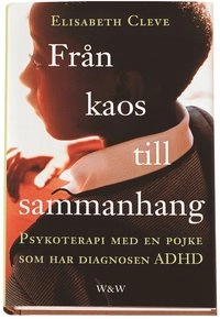 Från kaos till sammanhang; Elisabeth Cleve; 2000