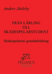 Från lärling till skådespelarstudent : skådespelarens grundutbildning; Anders Järleby; 2002