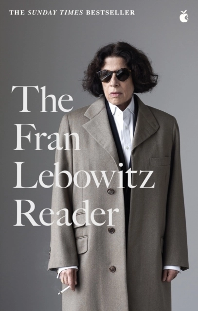 Fran Lebowitz Reader; Fran Lebowitz; 2023