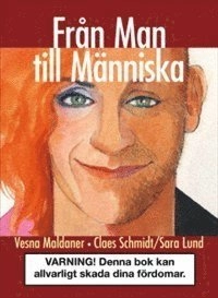 Från Man till Människa; Vesna Maldaner, Claes Schmidt; 2012