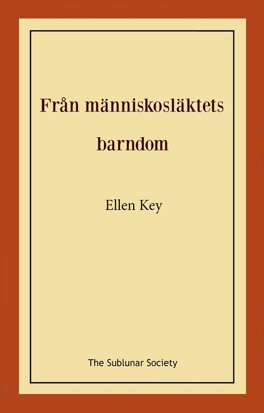 Från människosläktets barndom; Ellen Key; 2022