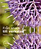 Från snack till verkstad : förebyggande utvecklingsarbete med ungdomar; Sverige. Ungdomsstyrelsen, Sverige. Myndigheten för ungdoms- och civilsamhällesfrågor
(senare namn), Sverige. Myndigheten för ungdoms- och civilsamhällesfrågor, Statens ungdomsråd
(tidigare namn), Statens ungdomsråd; 2010