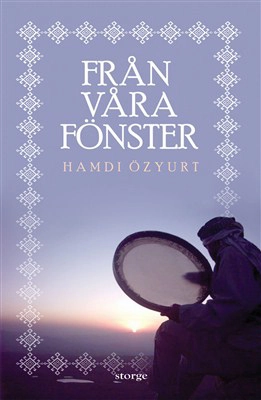 Från våra fönster; Hamdi Özyurt; 2011
