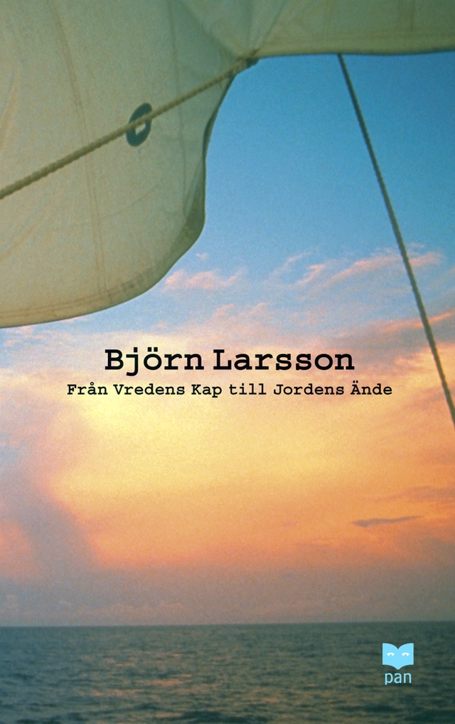 Från Vredens kap till jordens ände; Björn Larsson; 2005