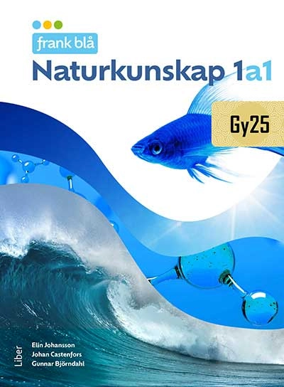 Frank Blå Naturkunskap nivå 1a1; Elin Johansson, Johan Castenfors, Gunnar Björndahl; 2025