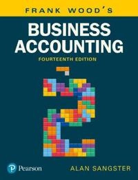 Frank Wood's Business Accounting, Volume 2; Alan Sangster, Frank Wood; 2018