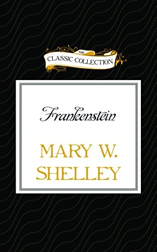 Frankenstein; Mary Wollstonecraft Shelley, Tom Casaletto; 2015