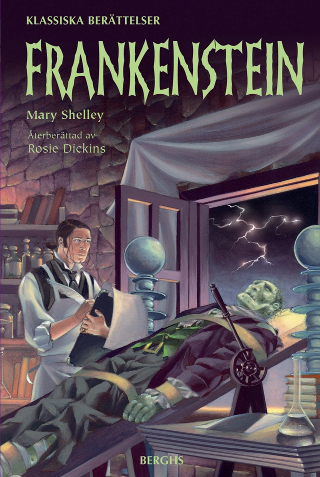 Frankenstein; Mary Shelley, Rosie Dickins; 2010