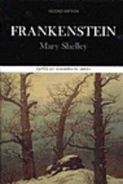 Frankenstein : complete, authoritative text with biographical, historical, and cultural contexts, critical history, and essays from contemporary critical perspectives; Mary Wollstonecraft Shelley, Johanna M. Smith; 2000