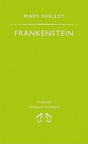Frankenstein, or, The modern Prometheus; Mary Wollstonecraft Shelley; 1994