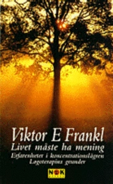 Frankl, V/Livet måste ha mening  psyk.pionjär; V Frankl; 1993