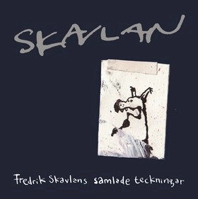 Fredrik Skavlans samlade teckningar; Fredrik Skavlan; 2011