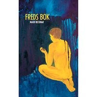 Freds bok; Maud Deckmar; 2007