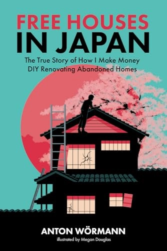 Free Houses in Japan; Anton Wormann; 2023