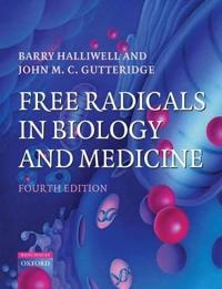 Free radicals in biology and medicine; Barry Halliwell; 2007