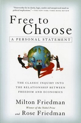 Free to choose : a personal statement; Milton Friedman; 1990