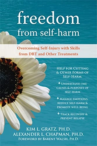 Freedom From Self-Harm; Kim L Gratz Phd, Rpsych Chapman Phd Alexander L; 2009