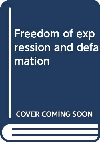 Freedom of Expression and Defamation: A Study of the Case Law of the European Court of Human Rights; Tarlach McGonagle, Ronan Ó Fathaigh, Marie McGonagle