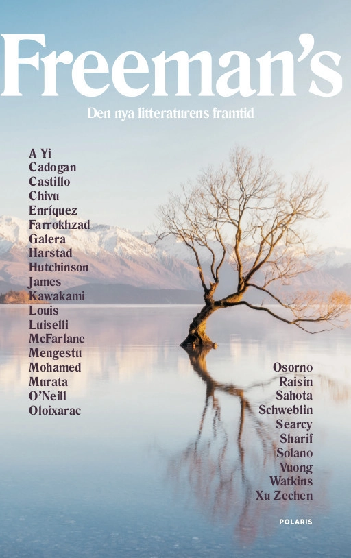 Freeman's : den nya litteraturens framtid; John Freeman; 2017