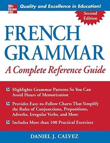 French Grammar: A Complete Reference Guide; Daniel Calvez; 2004