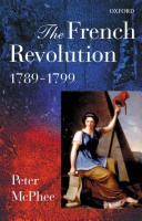 French revolution, 1789-1799; Peter (professor Of History Mcphee, Peter McPhee; 2001