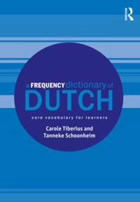 Frequency Dictionary of Dutch; Carole Tiberius, Tanneke Schoonheim; 2013