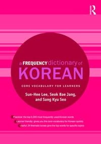 Frequency Dictionary of Korean; Sun-Hee Lee, Seok Bae Jang, Sang Kyu Seo; 2016