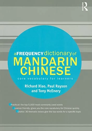 Frequency Dictionary of Mandarin Chinese; Richard Xiao; 2009