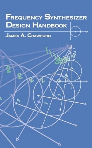 Frequency synthesizer design handbook; James A. Crawford; 1994