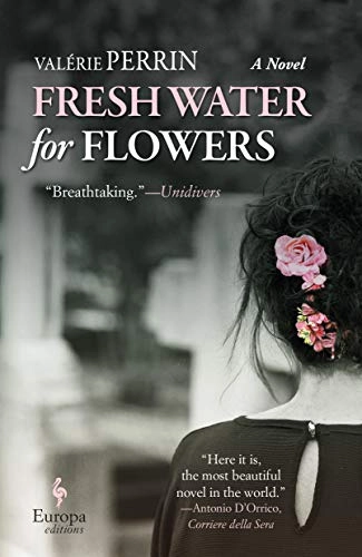 Fresh water for flowers; Valérie Perrin; 2020