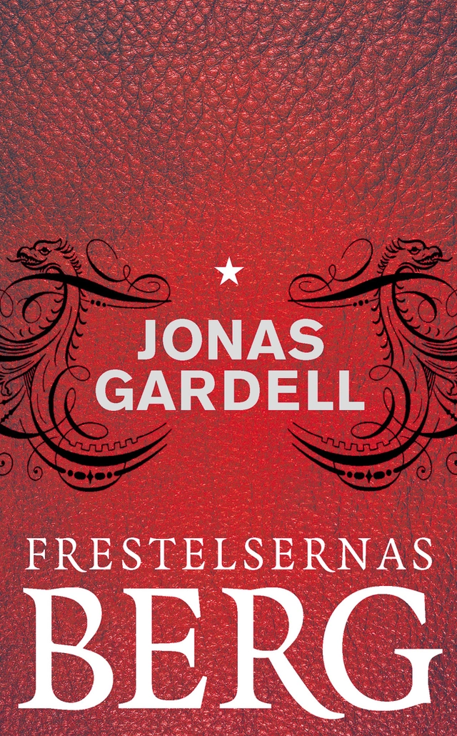 Frestelsernas berg; Jonas Gardell; 2001