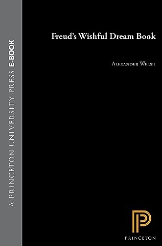 Freud's wishful dream book; Alexander Welsh; 1994
