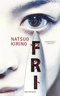 Fri; Natsuo Kirino; 2008