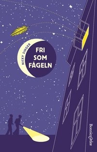 Fri som fågeln; Nicky Singer; 2002