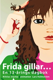 Frida gillar... En 13-årings dagbok; Niklas Darke; 2008