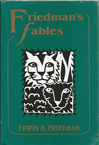 Friedman's Fables; Edwin H Friedman; 1990