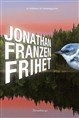 Frihet; Jonathan Franzen; 2011